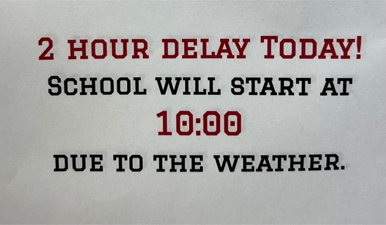 2 hour delay, Tuesday, January 31, 2023. 